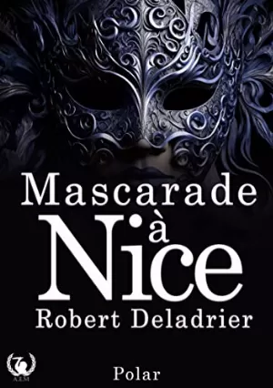 Robert Deladrier – Mascarade à Nice